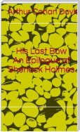 His Last Bow An Epilogue of Sherlock Holmes