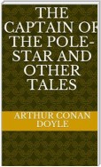 The Captain of the Pole-Star and Other Tales