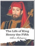 The Life of King Henry the Fifth
