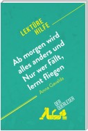 Ab morgen wird alles anders und Nur wer fällt, lernt fliegen von Anna Gavalda (Lektürehilfe)