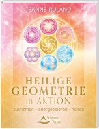 Heilige Geometrie in Aktion