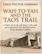 Wah-to-yah, and the Taos Trail