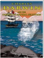 Charles Darwin and the Theory of Natural Selection