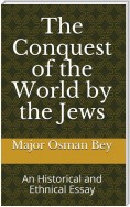 The Conquest of the World by the Jews