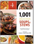 1,001 Delicious Soups and Stews