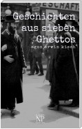 Geschichten aus sieben Ghettos