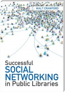 Successful Social Networking in Public Libraries