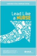 Lead Like A Nurse