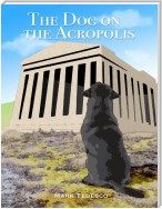 The Dog On the Acropolis