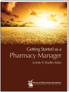 Getting Started as a Pharmacy Manager