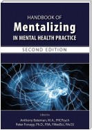 Handbook of Mentalizing in Mental Health Practice