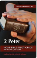 2 Peter Bible Study Guide