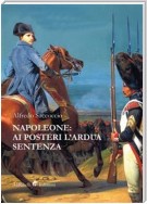 Napoleone: ai posteri l'ardua sentenza
