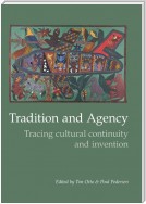 Tradition and Agency