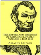 The Papers And Writings Of Abraham Lincoln, Volumes 1-7 Complete Constitutional Edition