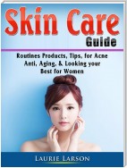 Skin Care Guide