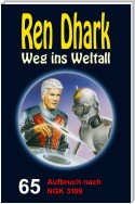 Ren Dhark – Weg ins Weltall 65: Aufbruch nach NGK 3109