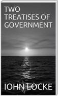 Two Treatises Of Government