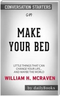 Make Your Bed: Little Things That Can Change Your Life...And Maybe the World by William H. McRaven | Conversation Starters