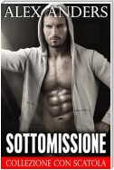 Sottomissione (collezione con scatola) (BBW Romanzo Erotico)