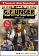 G. F. Unger Sonder-Edition Collection 15 - Western-Sammelband