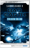Bad Earth Sammelband 8 - Science-Ficiton-Serie