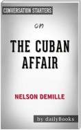 The Cuban Affair: A Novel by Nelson DeMille | Conversation Starters