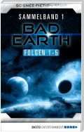Bad Earth Sammelband 1 - Science-Ficiton-Serie