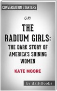 The Radium Girls: The Dark Story of America's Shining Women by Kate Moore | Conversation Starters