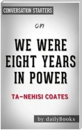 We Were Eight Years in Power: An American Tragedy by Ta-Nehisi Coates | Conversation Starters