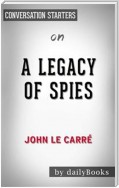 A Legacy of Spies: A Novel by le Carré, John | Conversation Starters