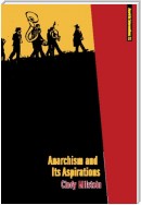 Anarchism and Its Aspirations