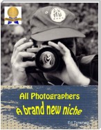 All Photographers a Brand New Niche