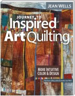 Journey to Inspired Art Quilting