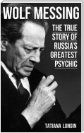 Wolf Messing - The True Story of Russia`s Greatest Psychic