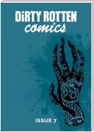 Dirty Rotten Comics #7 (British Comics Anthology)