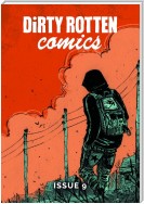 Dirty Rotten Comics #9 (British Comics Anthology)