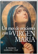 Un mes de oraciones con la Virgen María