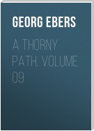 A Thorny Path. Volume 09