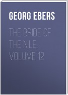 The Bride of the Nile. Volume 12