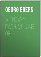 A Thorny Path. Volume 08