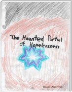 The Haunted Portal of Hopelessness