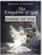 The Kingdom of God Inside of You