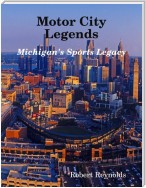 Motor City Legends: Michigan's Sports Legacy