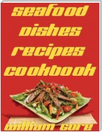 Seafood Dishes, Recipes, Cookbook