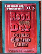Rood Der: 06: Barbarians and Bumblebees