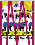 Urban Legend Detectives Case 1: The Merry's Mail Vol.1