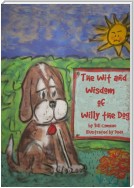 The Wit and Wisdom of Willy the Dog