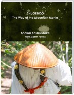 Shugendō the Way of the Mountain Monks
