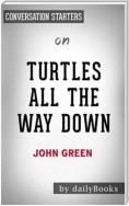 Turtles All the Way Down: by John Green | Conversation Starters